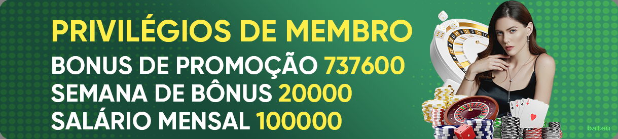 Bônus exclusivos membros VIP bateu